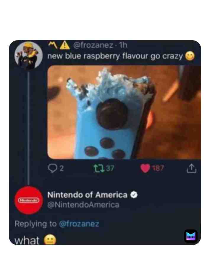 @memes that blue raspberry flavor be hitting different 😂😂