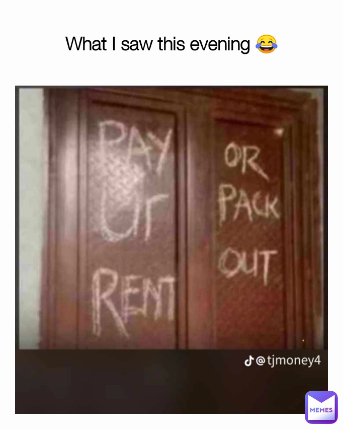 What I saw this evening 😂