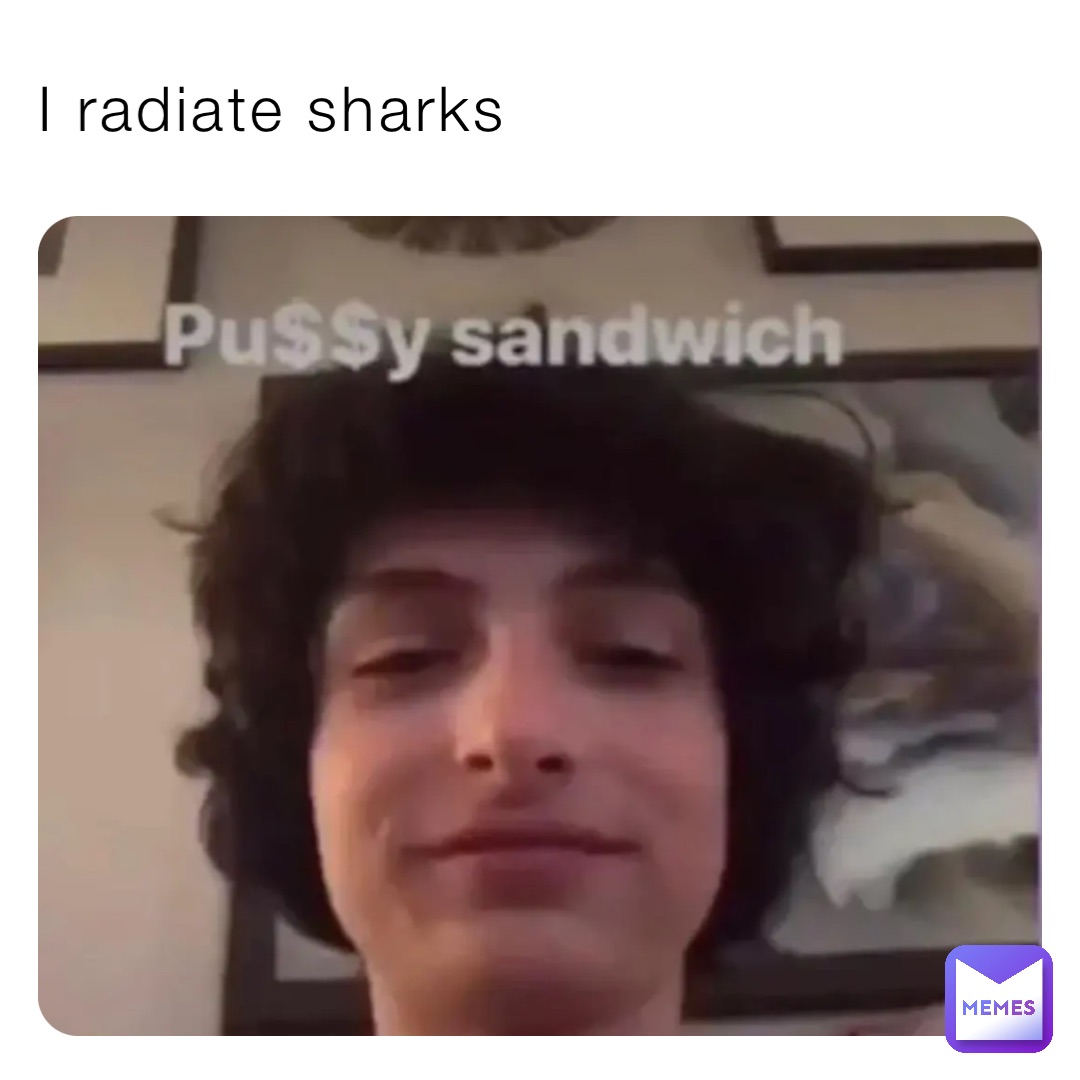 I radiate sharks