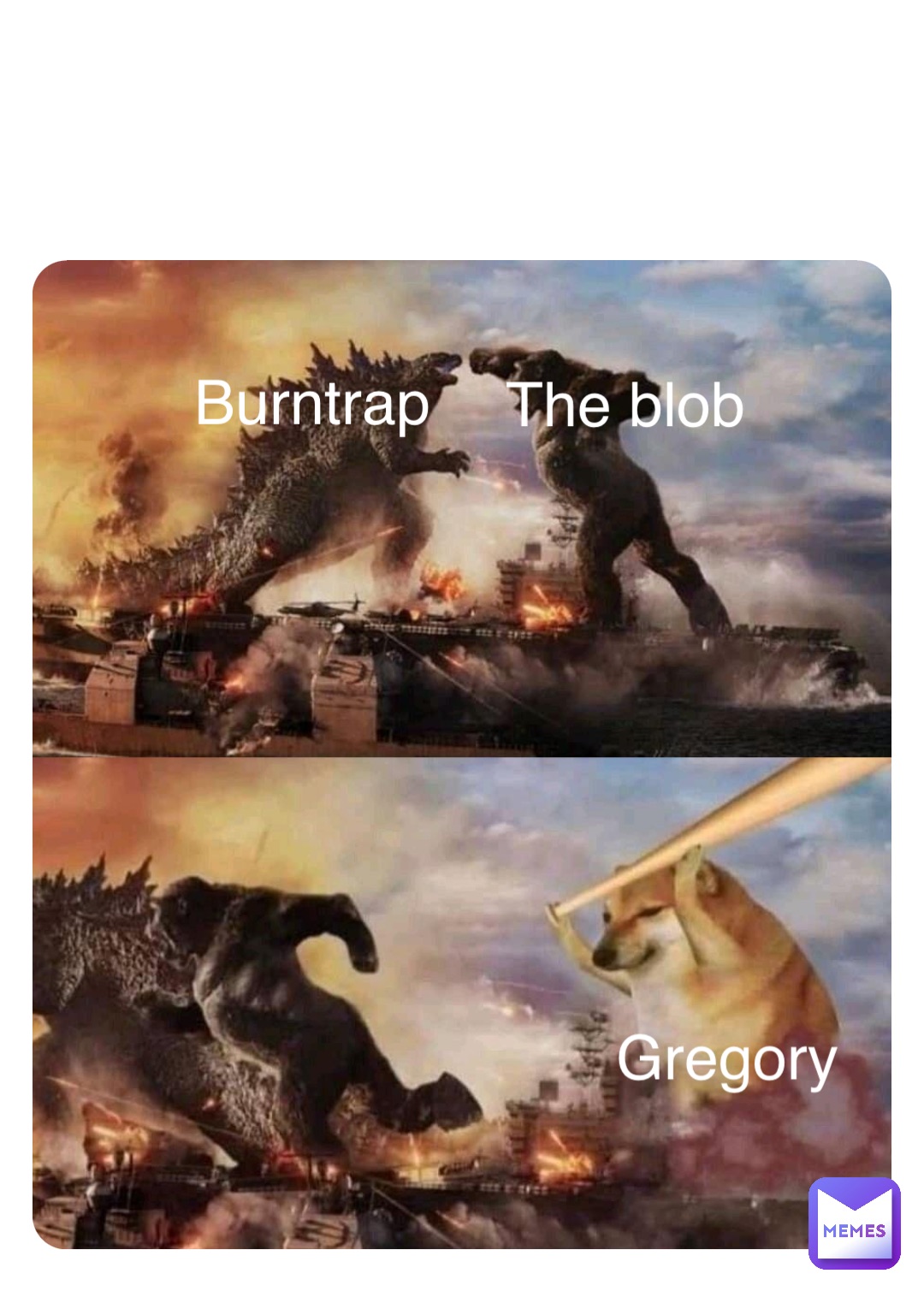 Double tap to edit Burntrap The blob Gregory