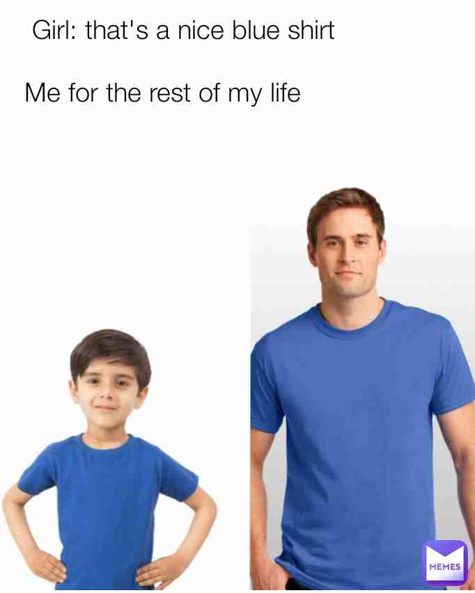 Nice shirt #memes