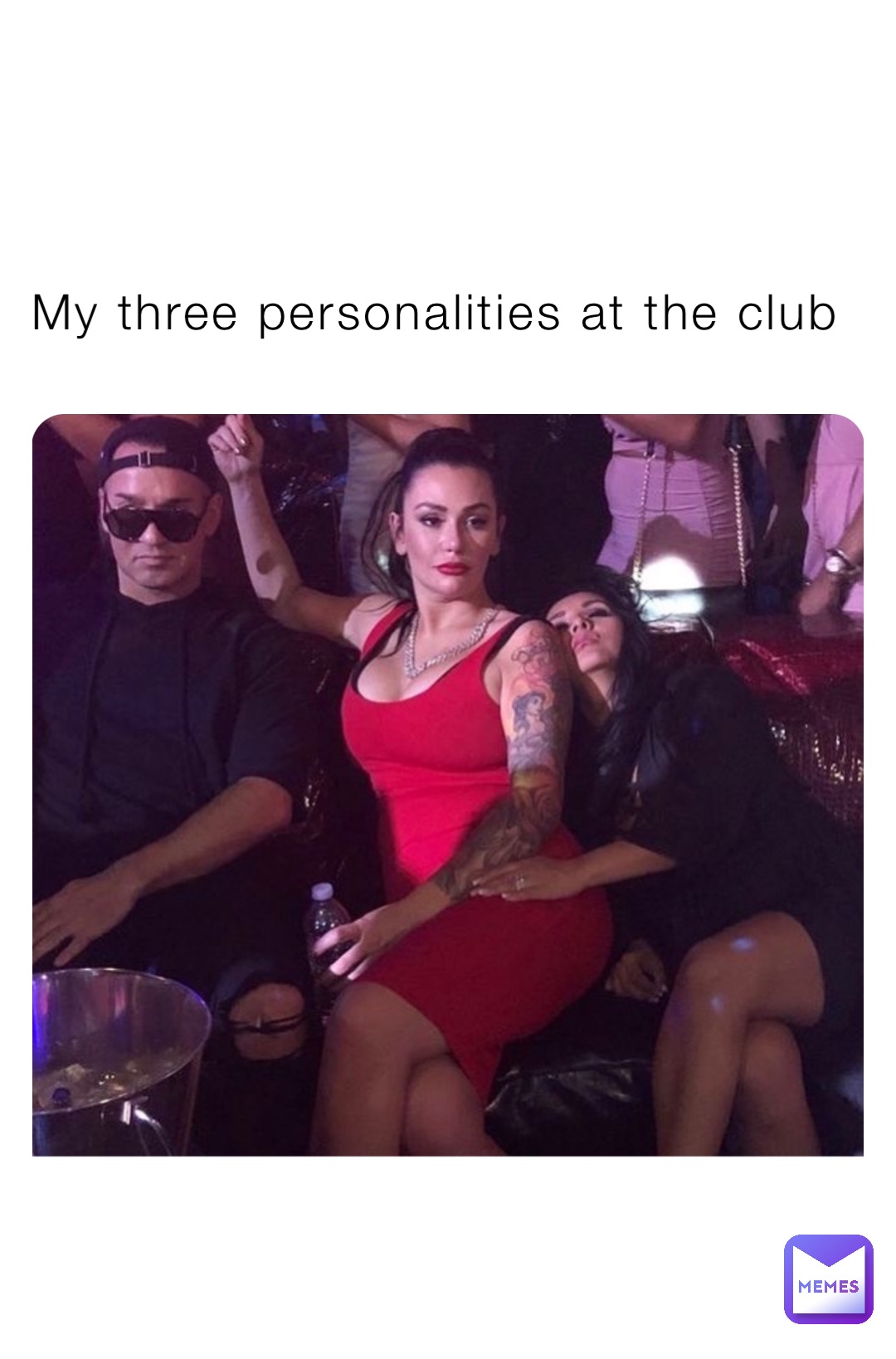 My three personalities at the club