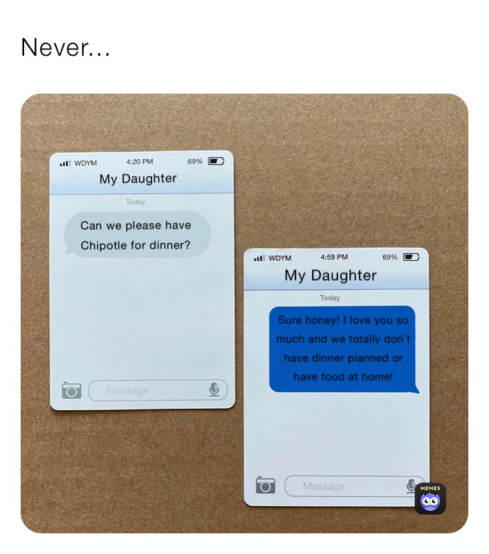 Never...