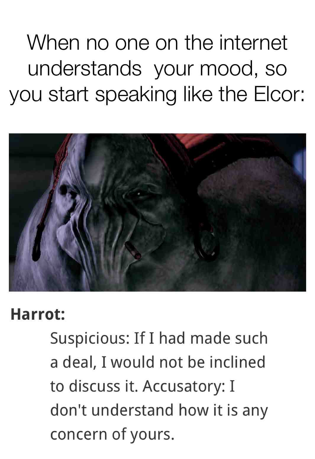 #nocturnal.one #elcor #mood #masseffect #aliens