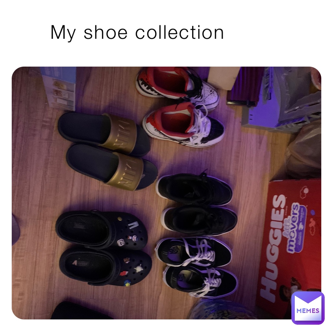 My shoe collection