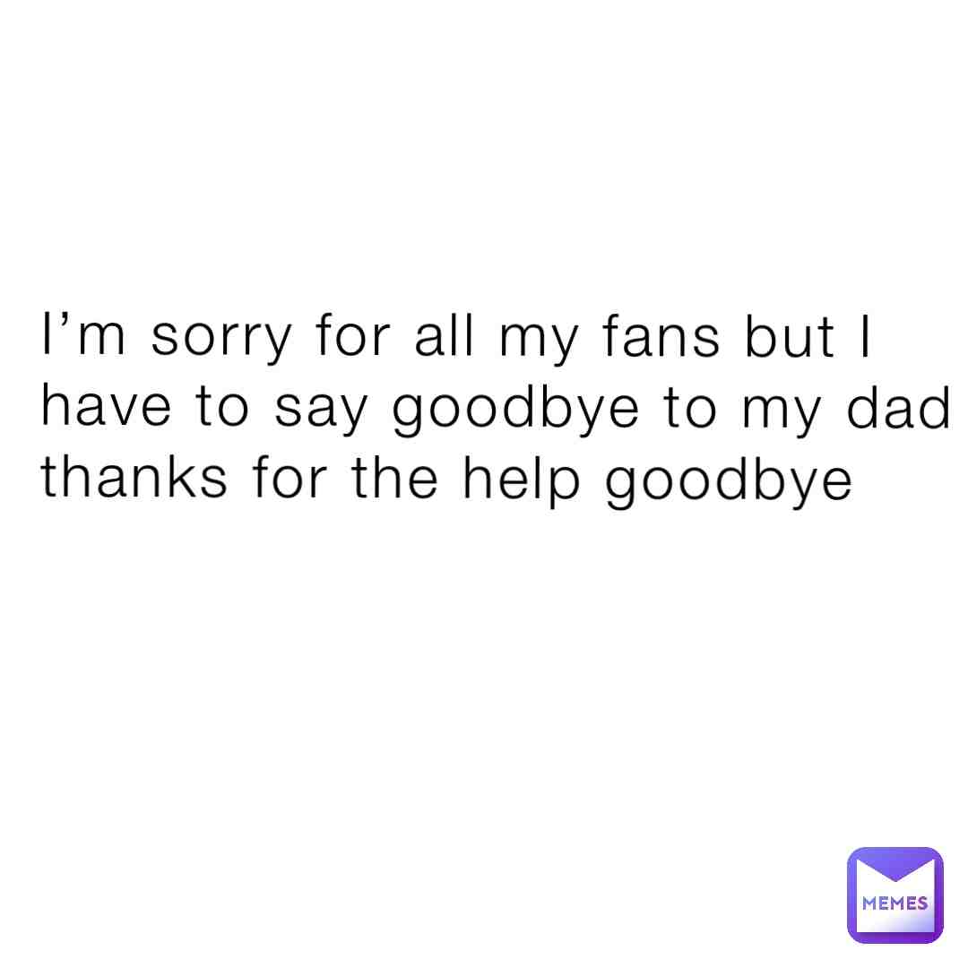 I’m sorry 😢😩