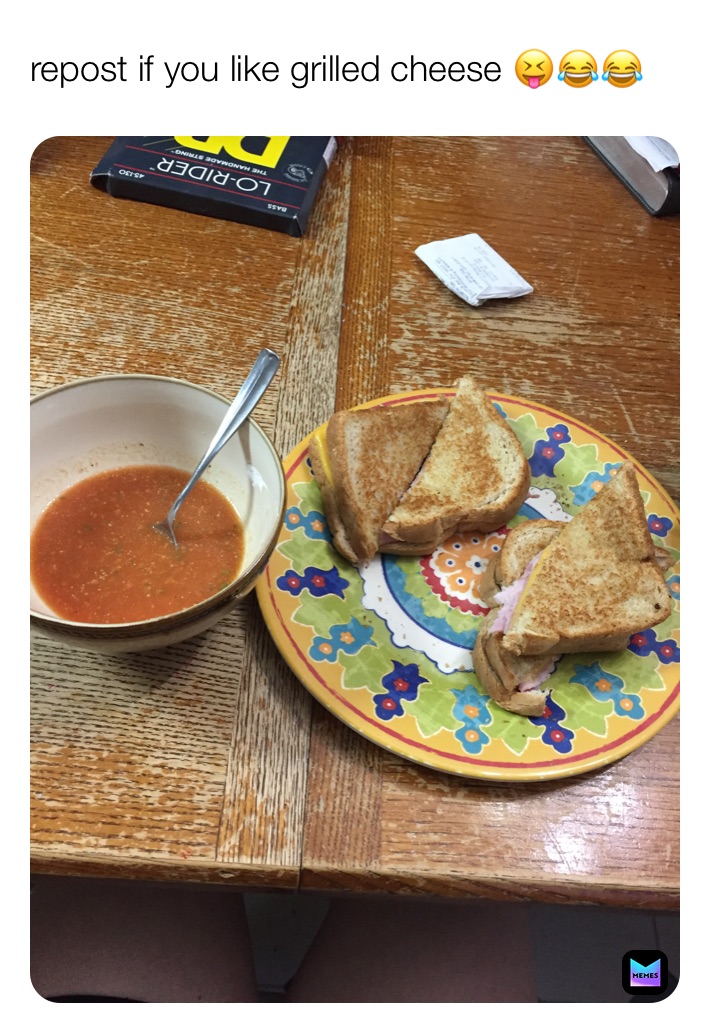 repost if you like grilled cheese 😝😂😂