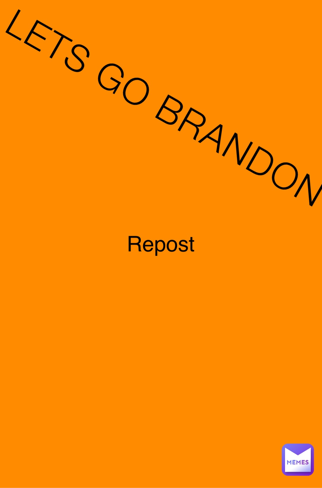LETS GO BRANDON Repost