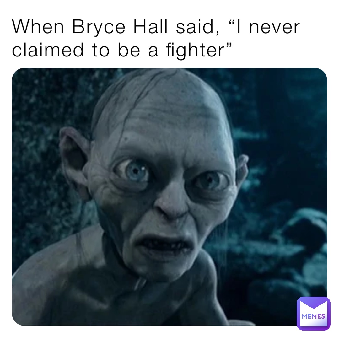 When Bryce Hall said, “I never claimed to be a fighter”