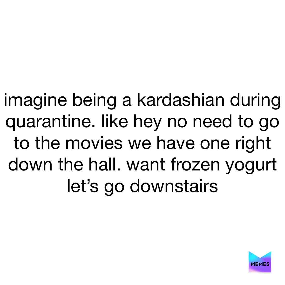 #true #thatsnice #iwant #kardashian