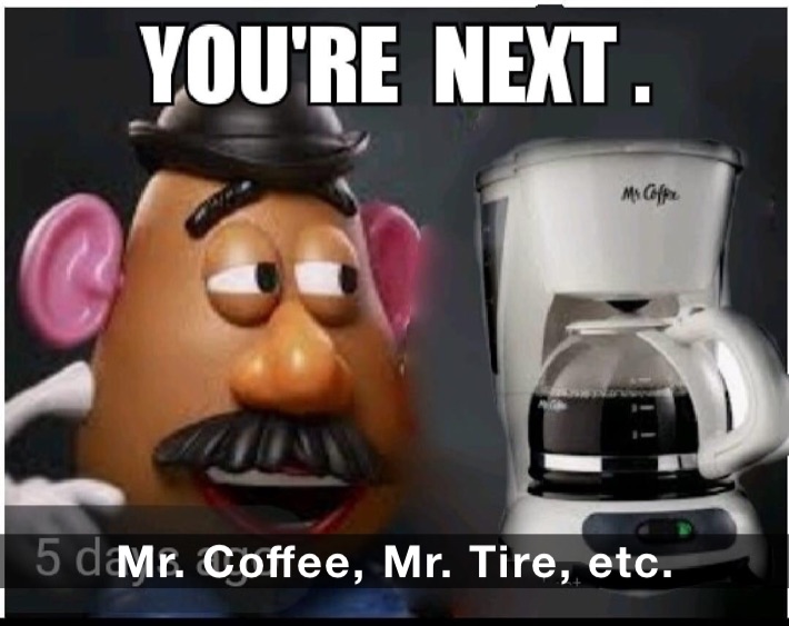Mr. Coffee, Mr. Tire, etc.