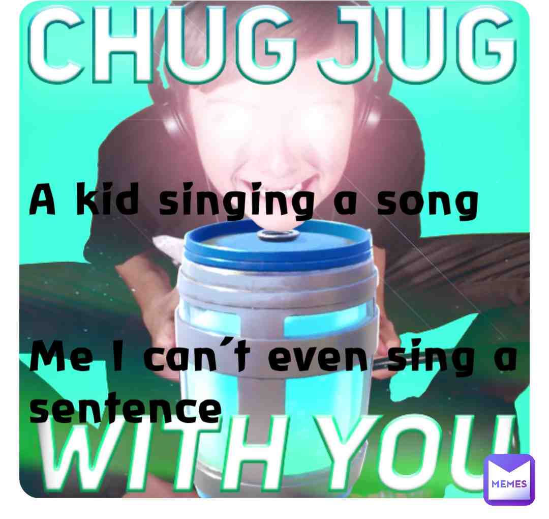 #Chug jug with you #Fortnite #Singing