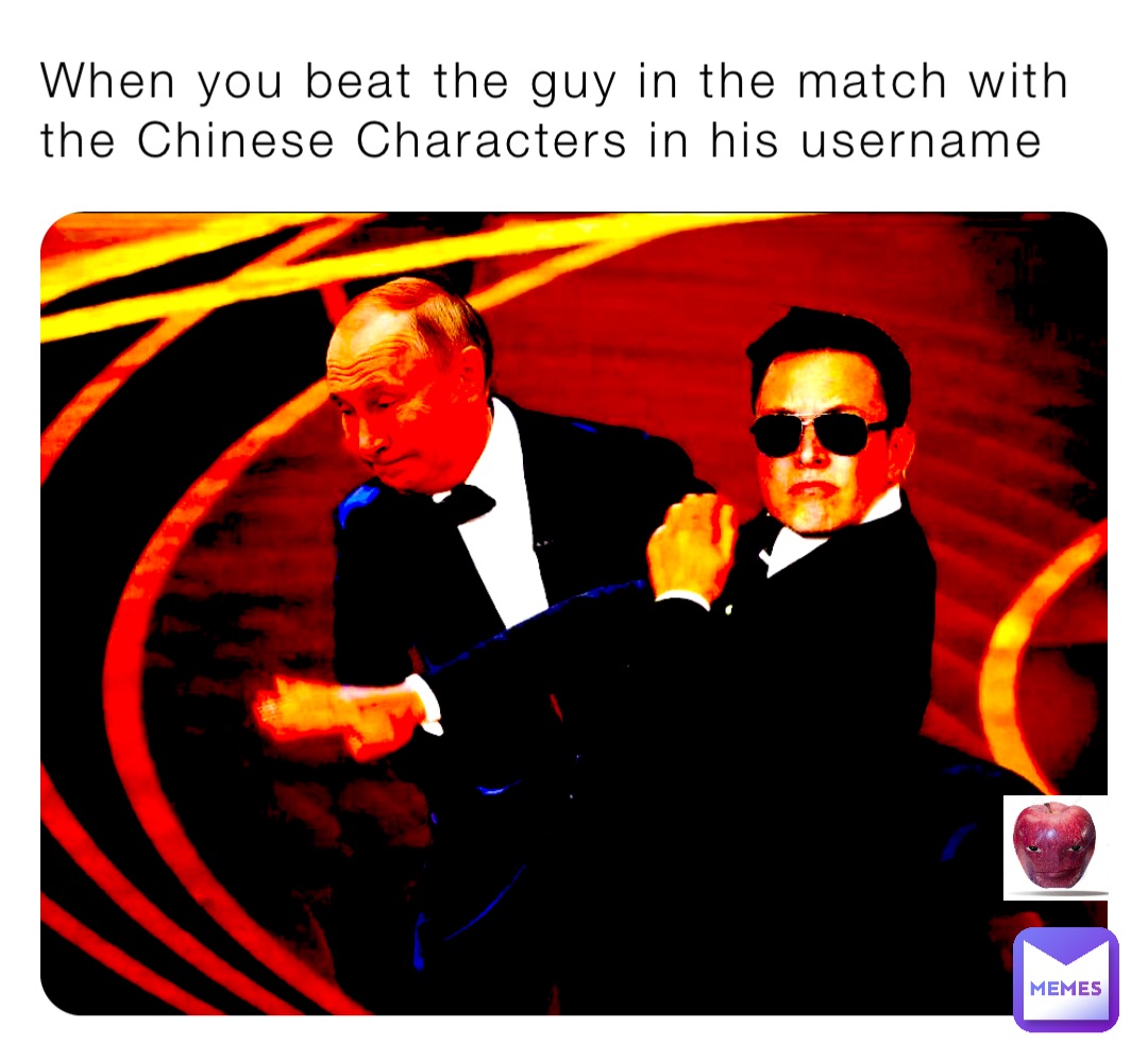 When you beat the guy in the match with the Chinese Characters in his username