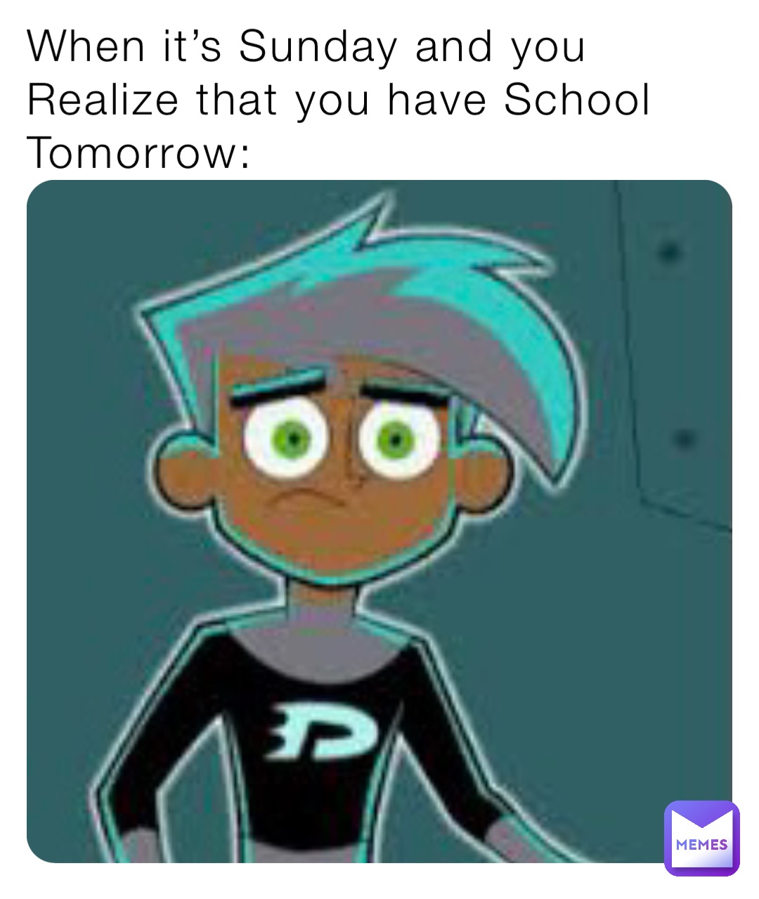 When it’s Sunday and you Realize that you have School Tomorrow: