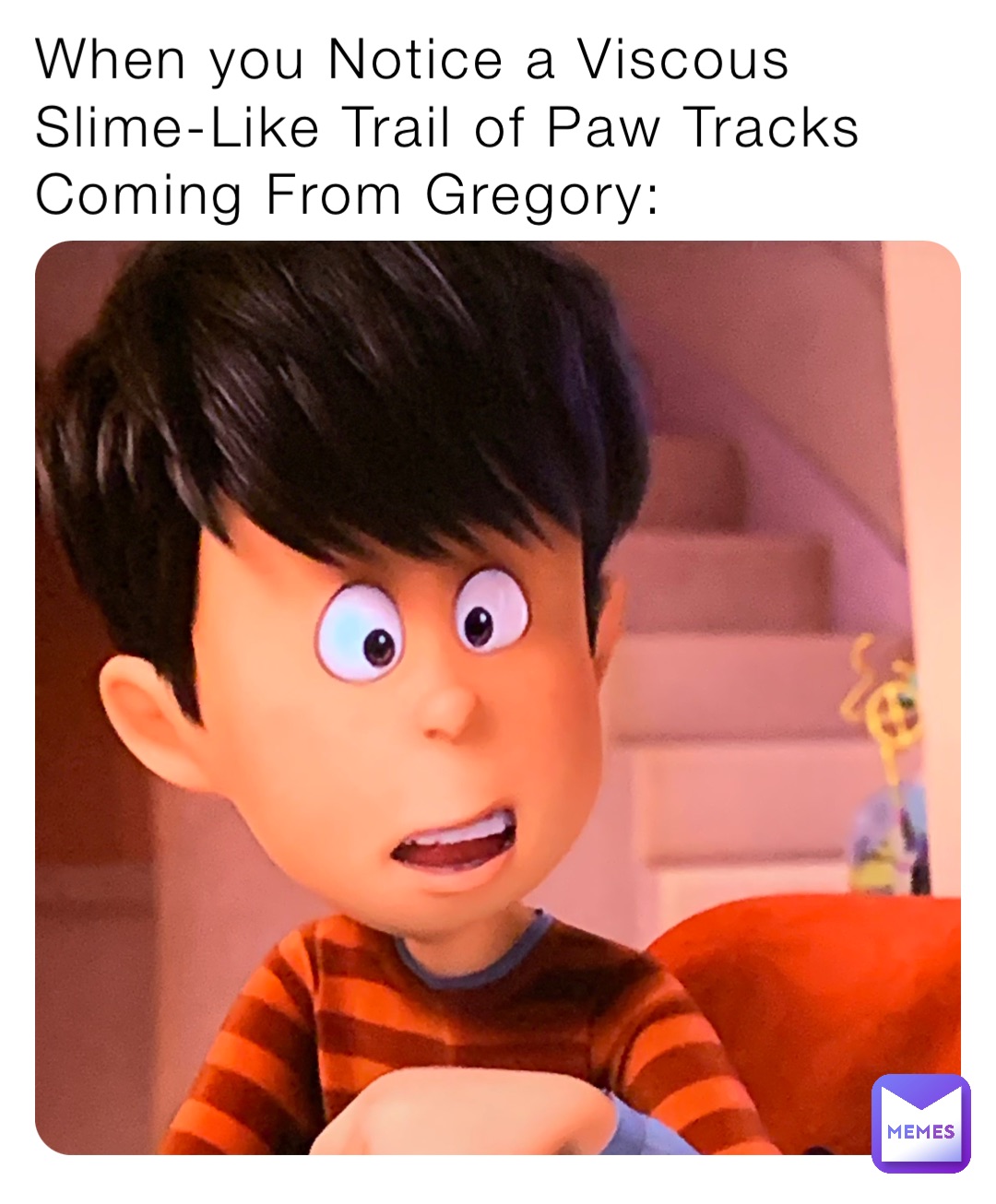 When you Notice a Viscous Slime-Like Trail of Paw Tracks Coming From ...