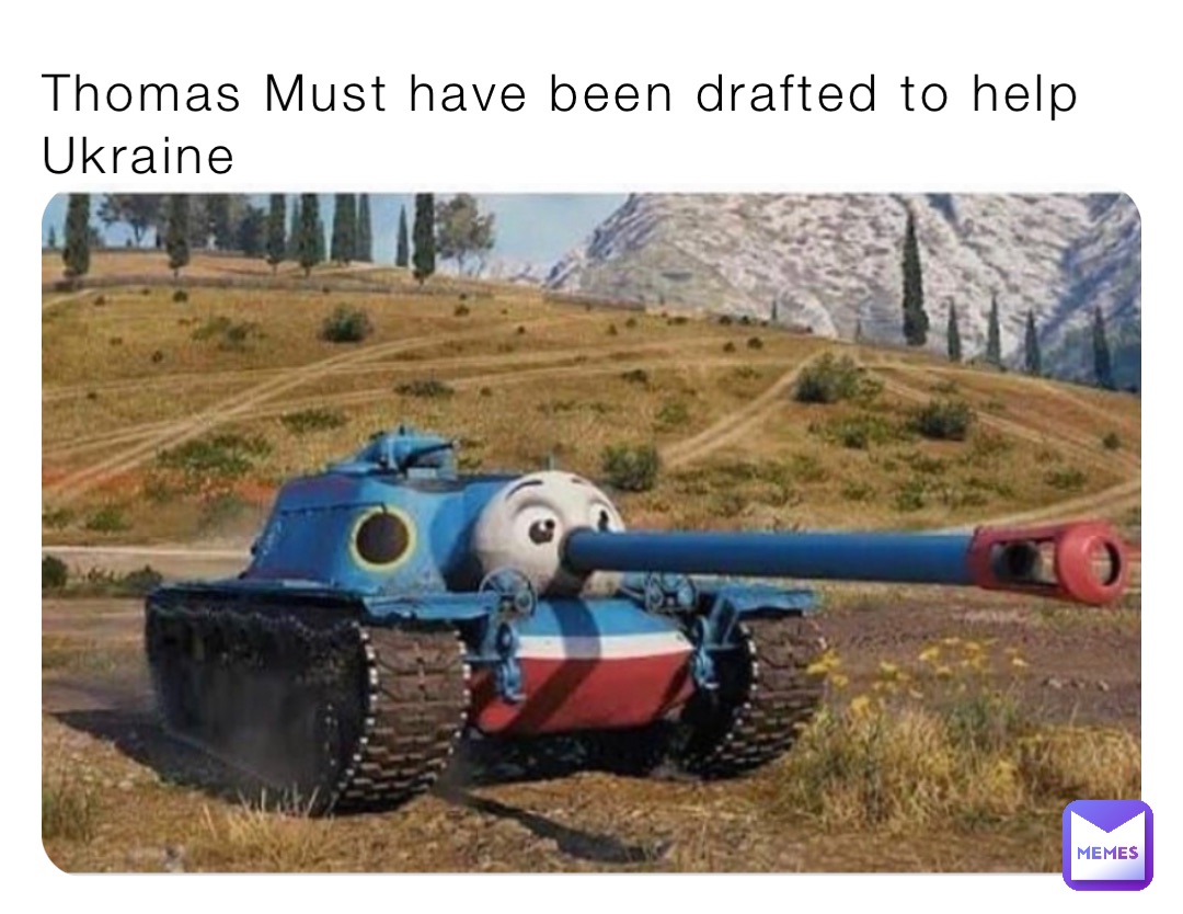 Thomas Must have been drafted to help Ukraine