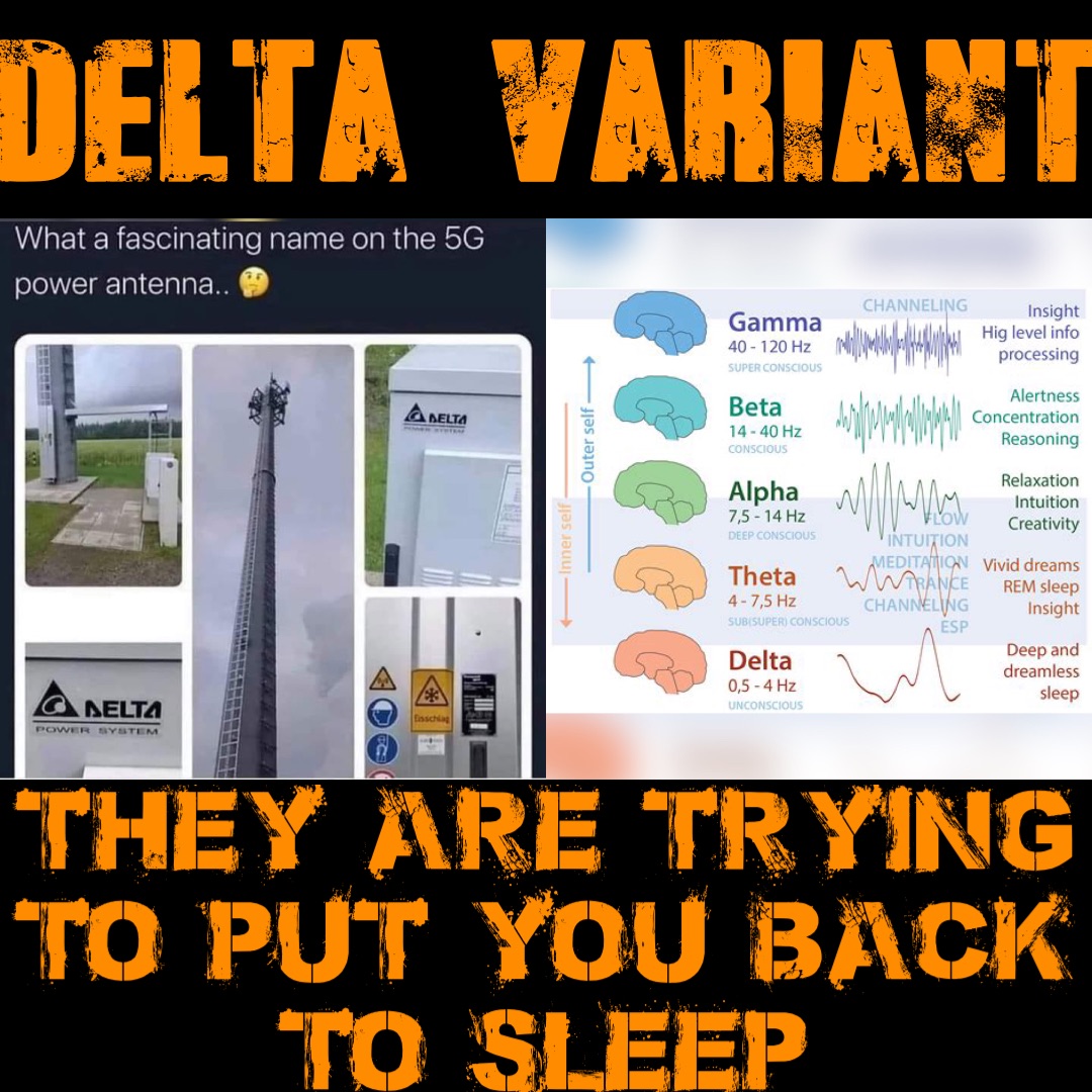 Delta Variant They are trying to put you back to sleep