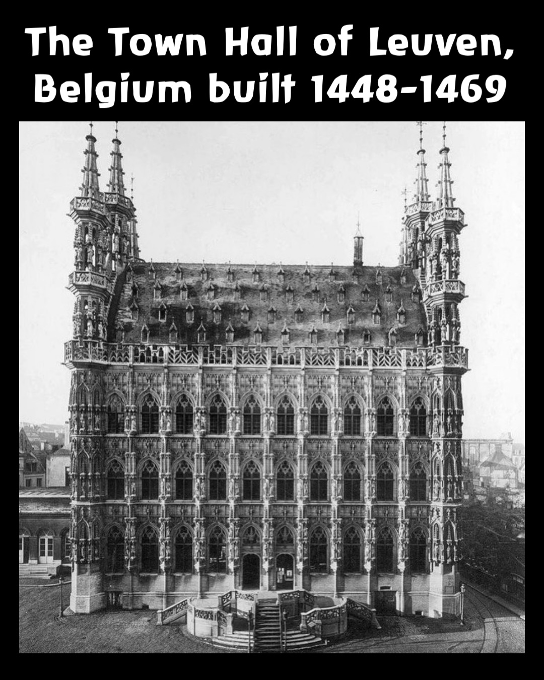 The Town Hall of Leuven, Belgium built 1448-1469