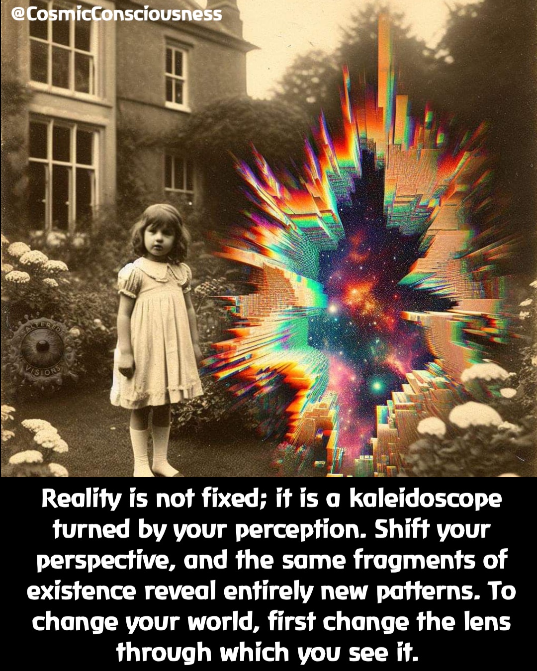 Reality is not fixed; it is a kaleidoscope turned by your perception. Shift your perspective, and the same fragments of existence reveal entirely new patterns. To change your world, first change the lens through which you see it. @CosmicConsciousness