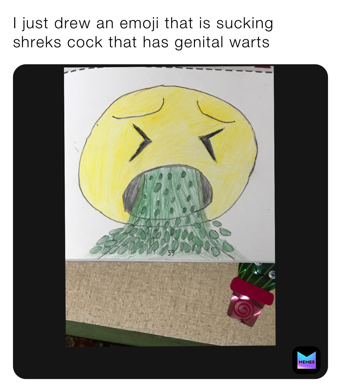 I just drew an emoji that is sucking shreks cock that has genital warts |  @saeedshekhaldin905 | Memes