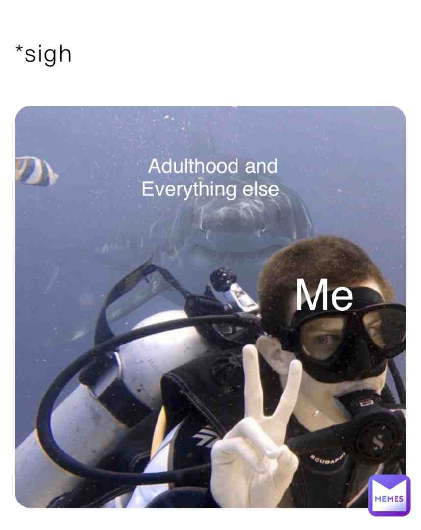 #life #facts #funny #familymemes #memes #adultlife #why #reality #sharks