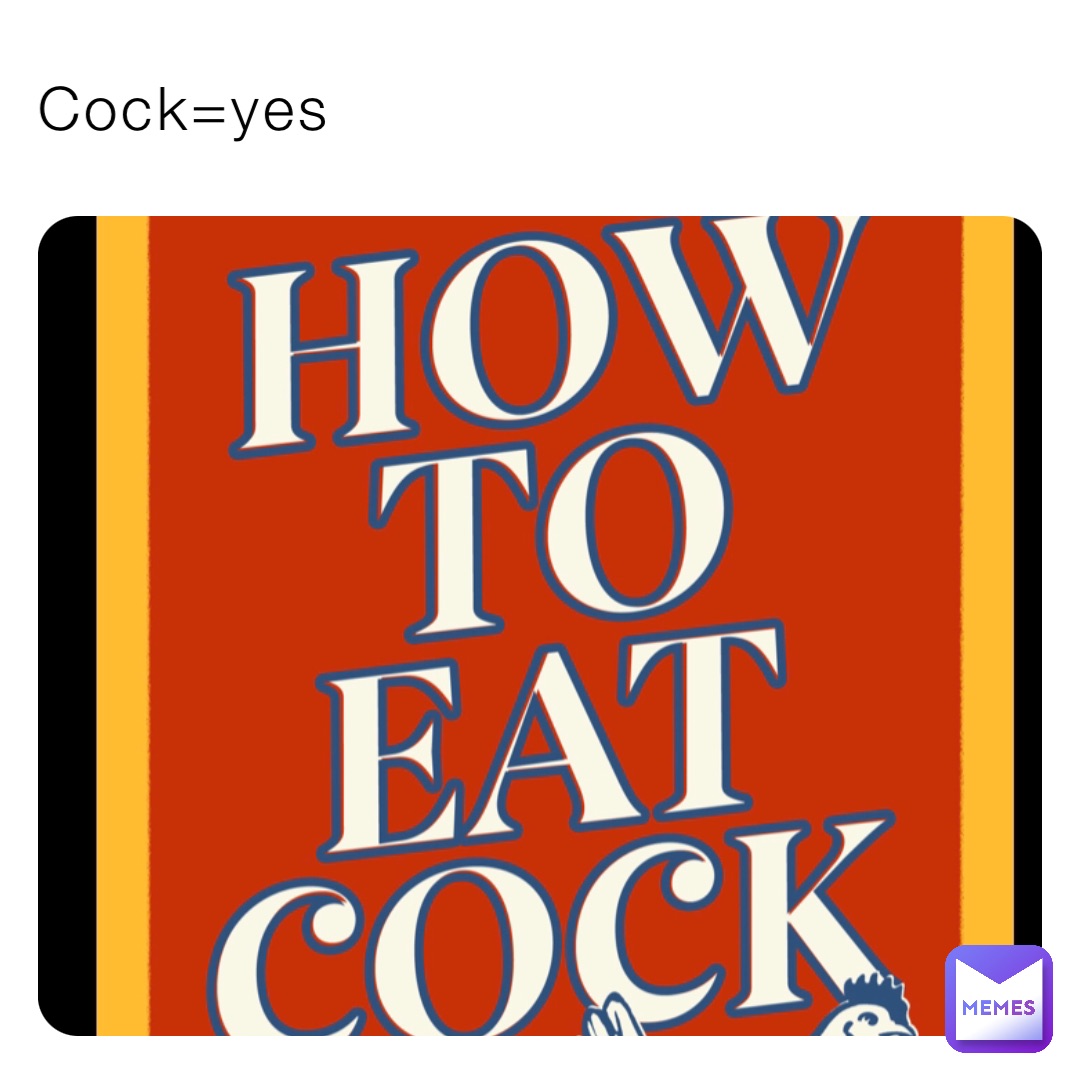 Cock=yes