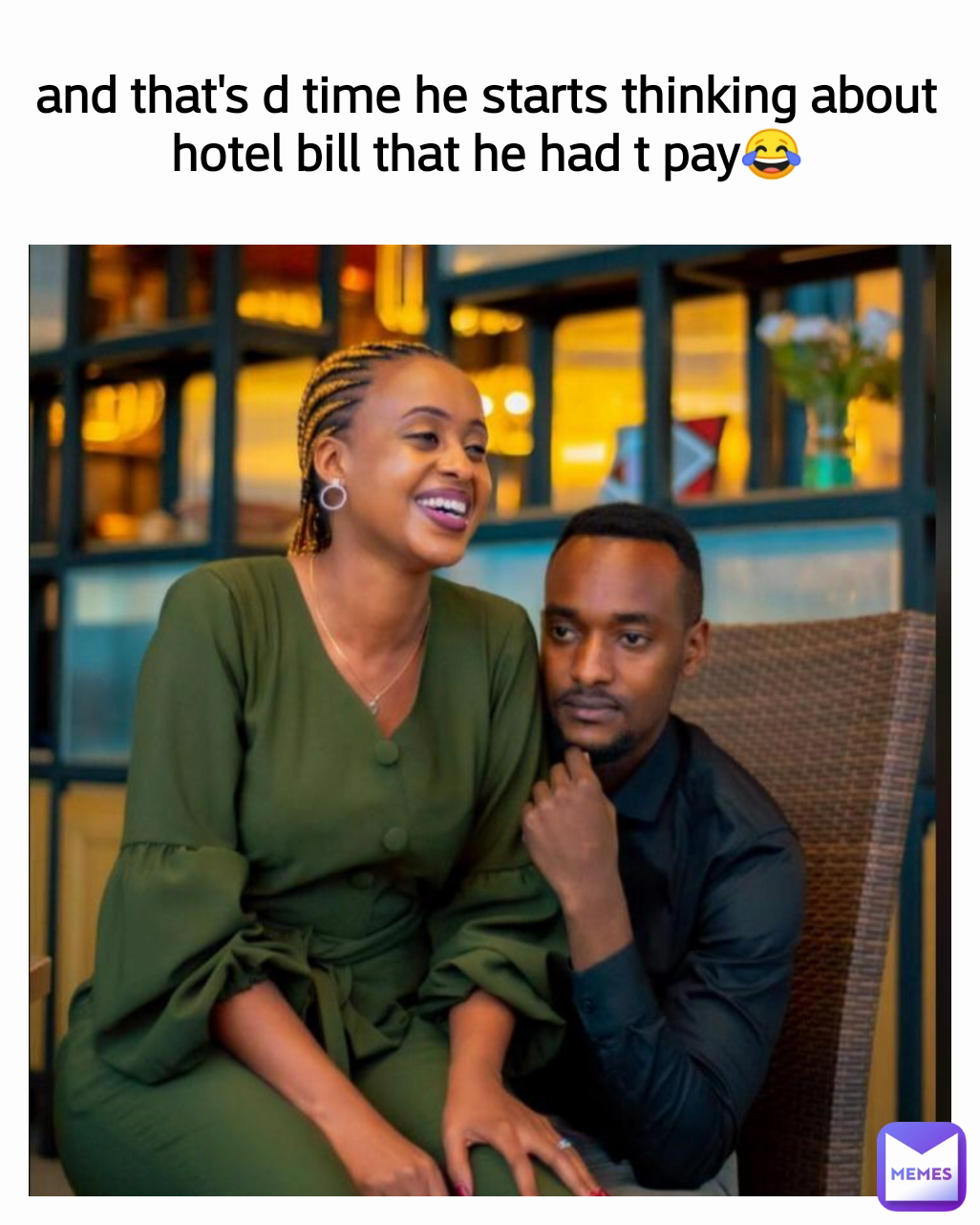 and that's d time he starts thinking about hotel bill that he had t pay😂