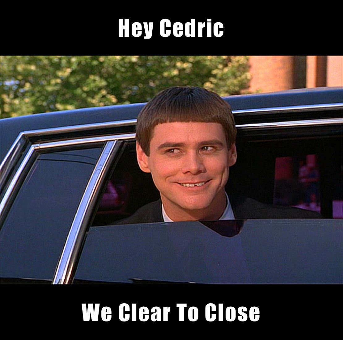 hey-cedric-we-clear-to-close-genxrealty-memes