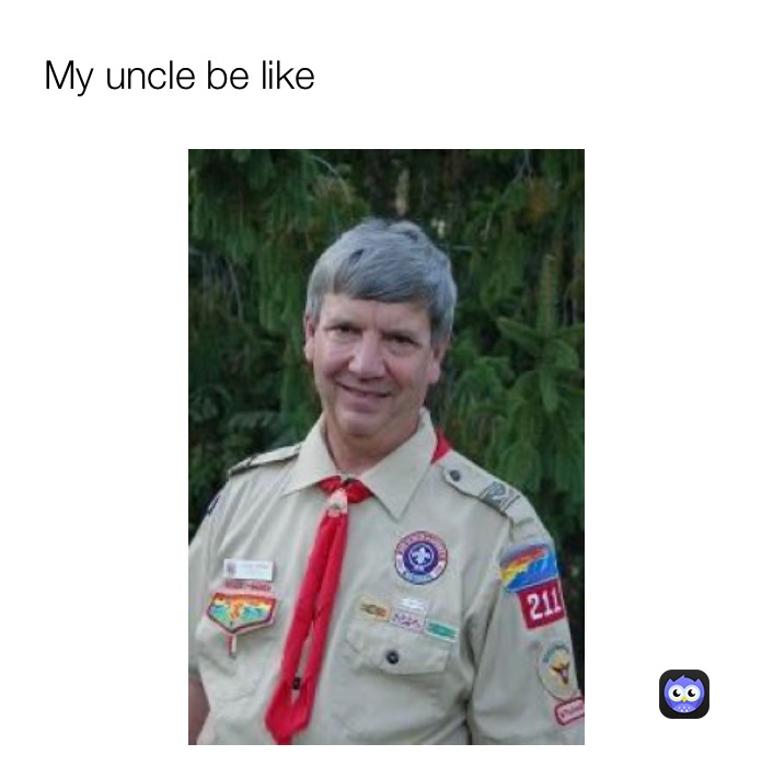 Meme by my_uncle_be_like