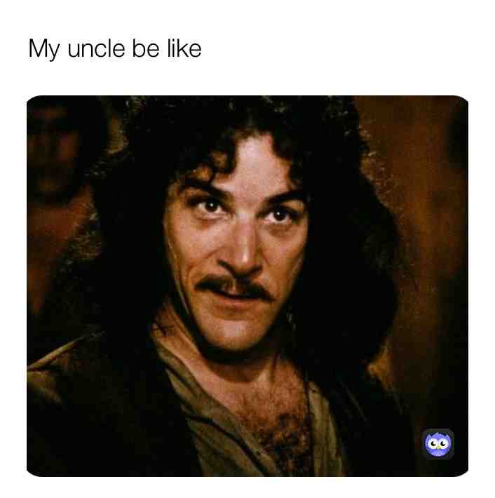 Meme shared by @my_uncle_be_like