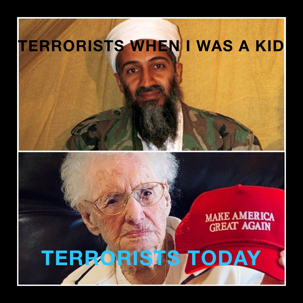 TERRORISTS WHEN I WAS A KID TERRORISTS TODAY