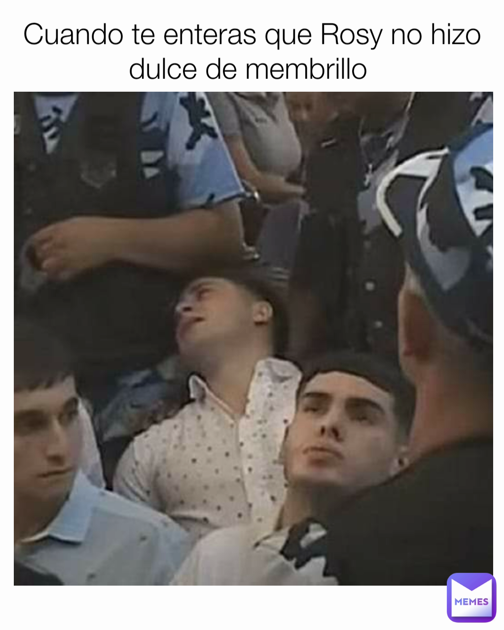 Cuando te enteras que Rosy no hizo dulce de membrillo 