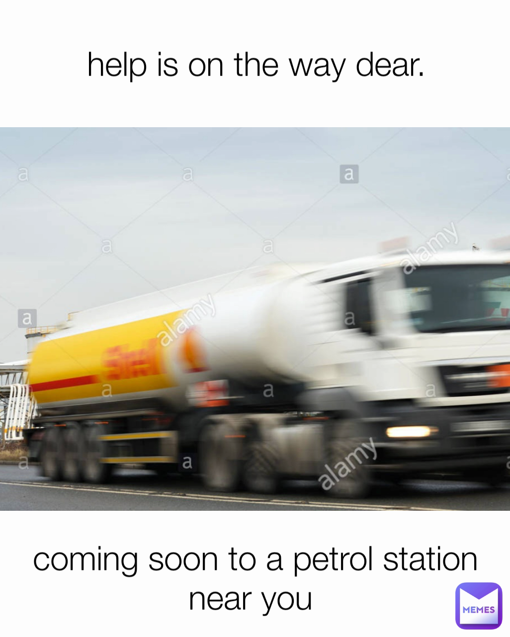 help is on the way dear. coming soon to a petrol station near you 