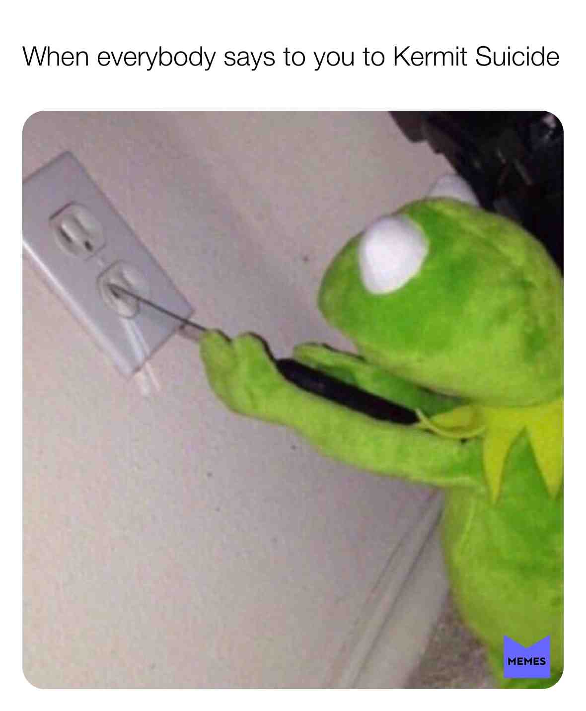 I have no words for this sorry lol #kermit #Suicide #KermitTheFrog #SuicideGoals #KermitSuicide #LOL #LOLMemes #Memes