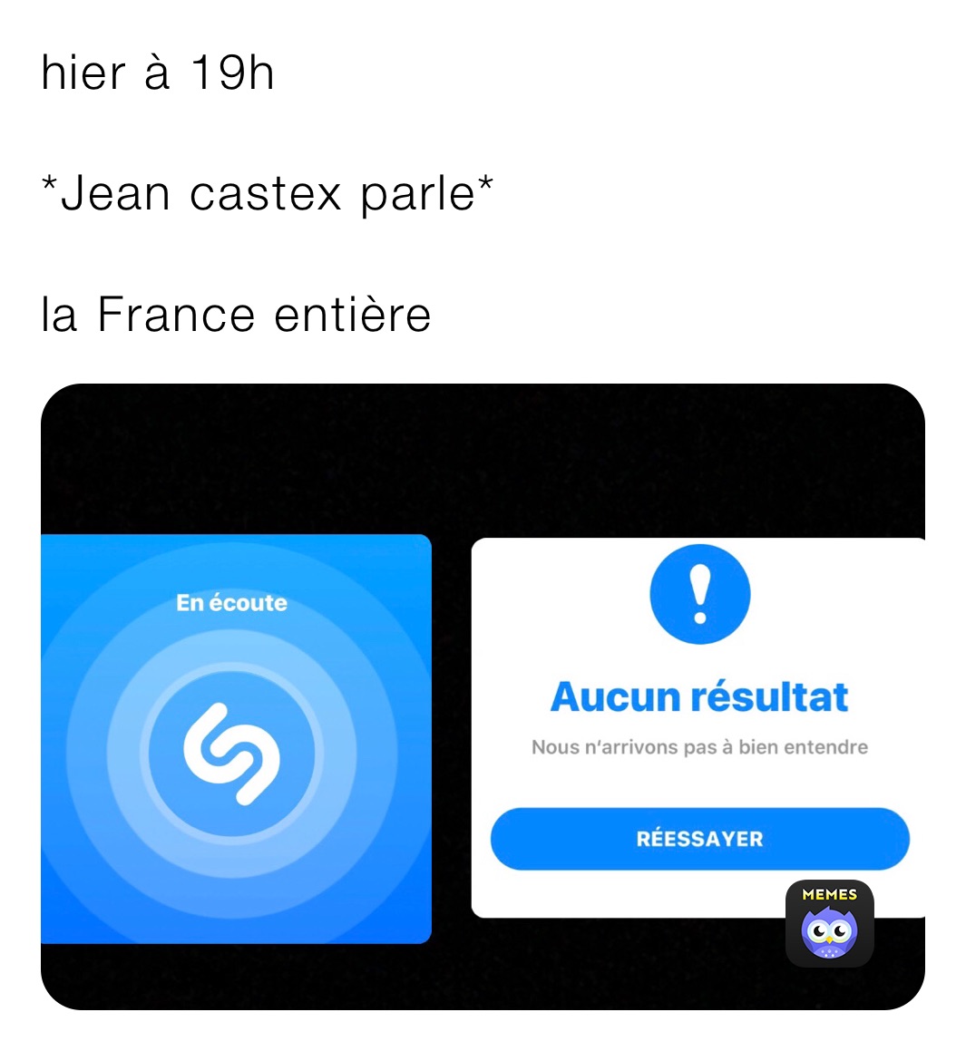 hier à 19h

*Jean castex parle*

la France entière 