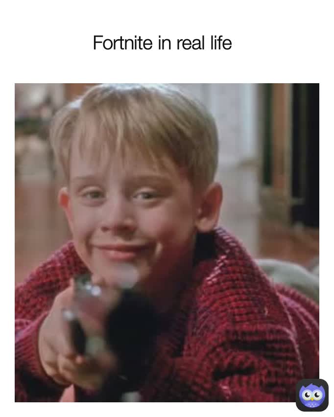 Fortnite in real life