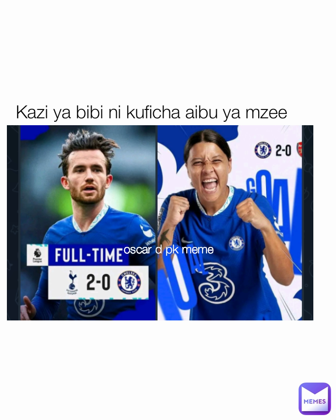 Kazi ya bibi ni kuficha aibu ya mzee oscar d pk meme