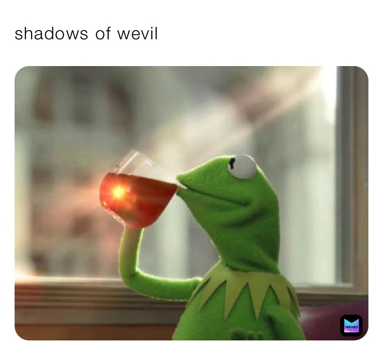 shadows of wevil 