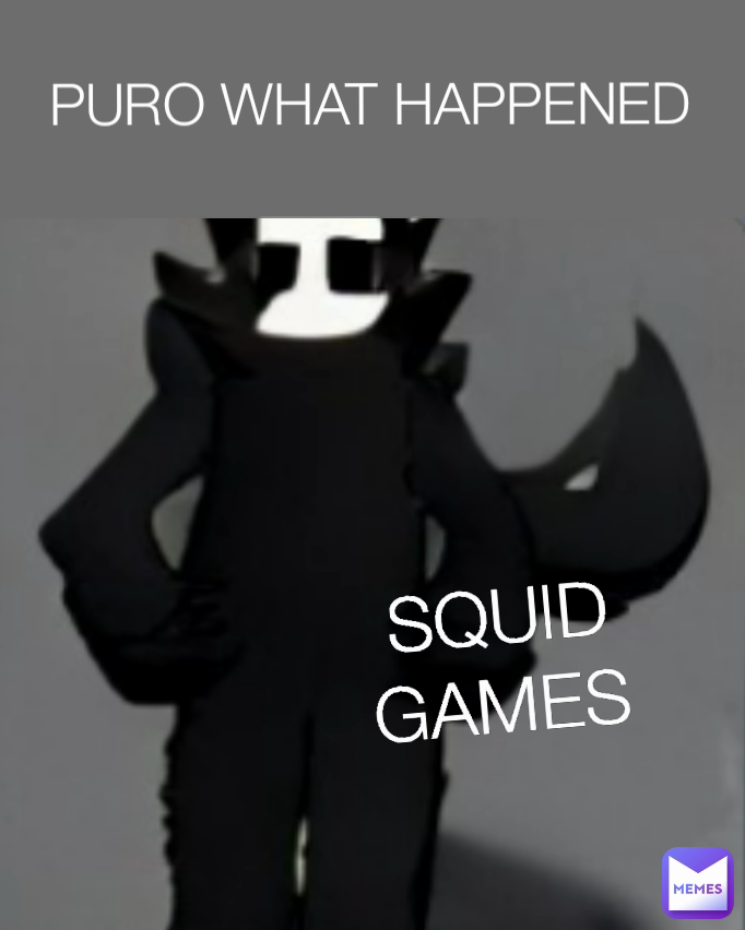 SQUID GAMES PURO WHAT HAPPENED