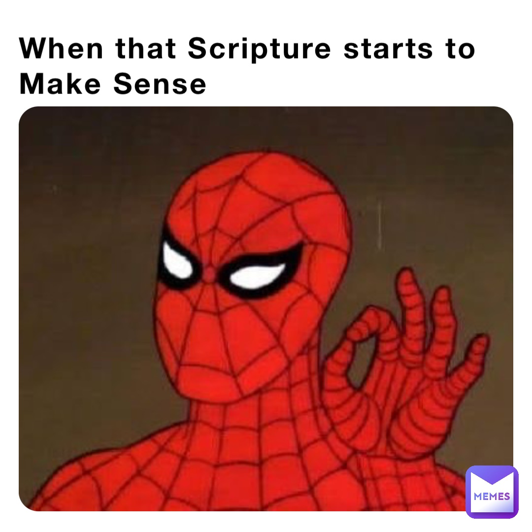 When that Scripture starts to Make Sense