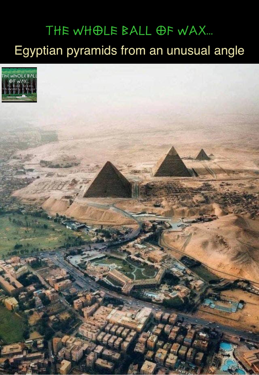 Double tap to edit Egyptian pyramids from an unusual angle