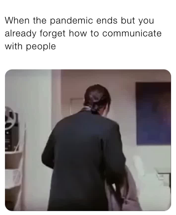 I’m losing my social skills  #meme  #memes  #funny  #covid   #covid19  #social  #socialdistancing  #people  #gif  #showerthoughts  #ميمز  #ميم