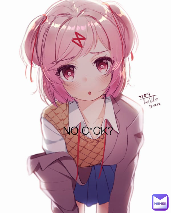 NO C*CK?