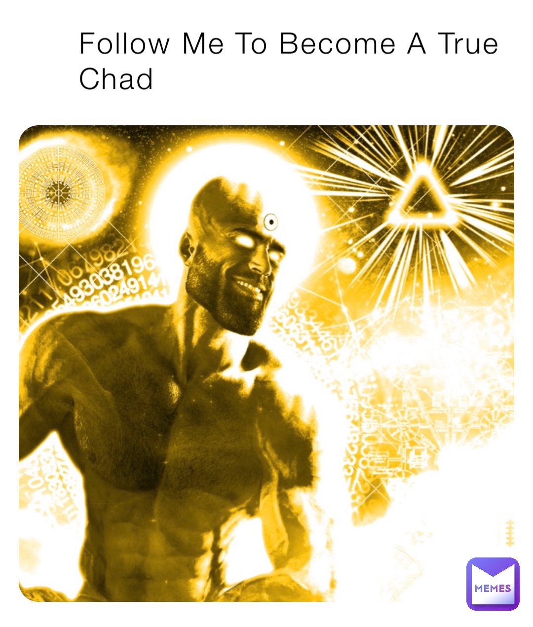 Follow Me To Become A True Chad