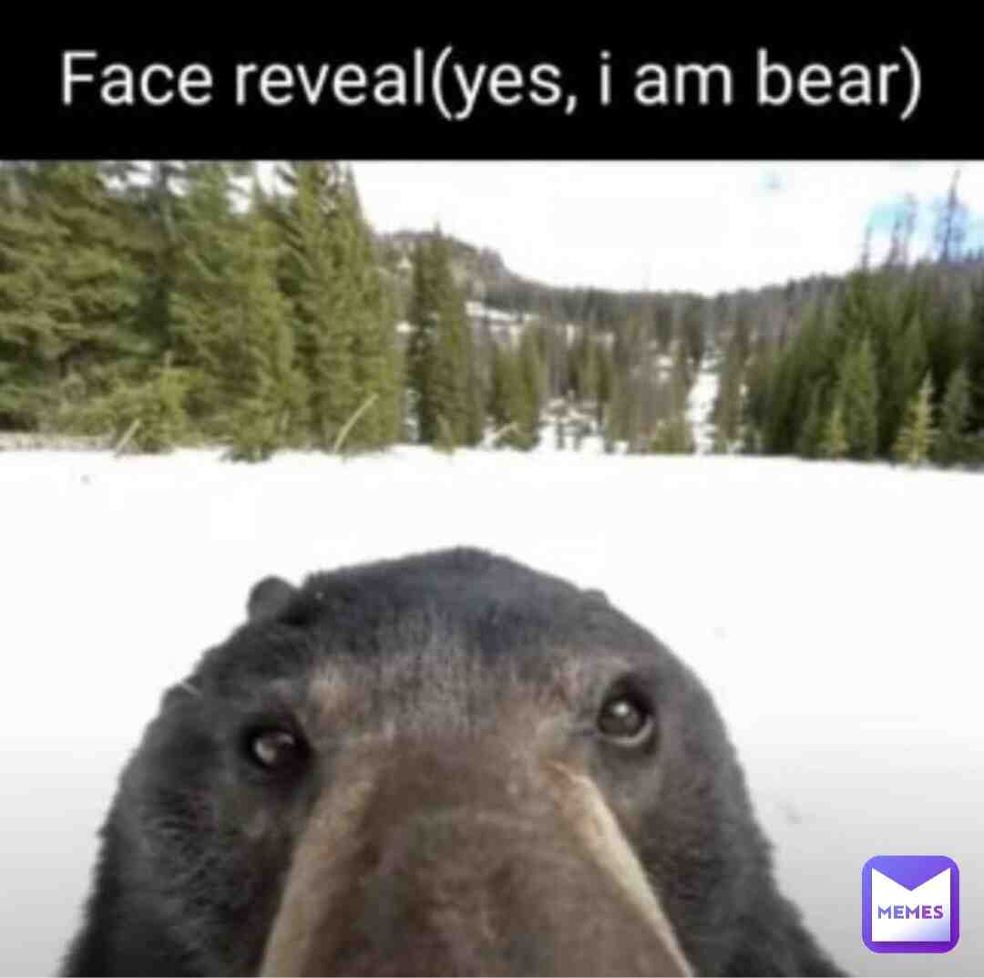 The long awaited face reveal guys your welcome