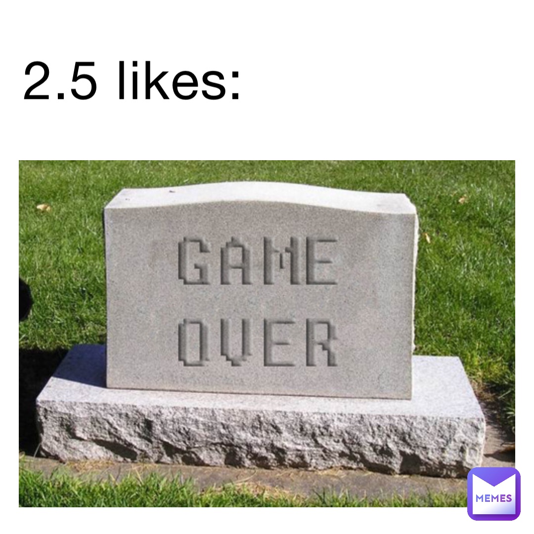 2.5 Likes: Rest in poop