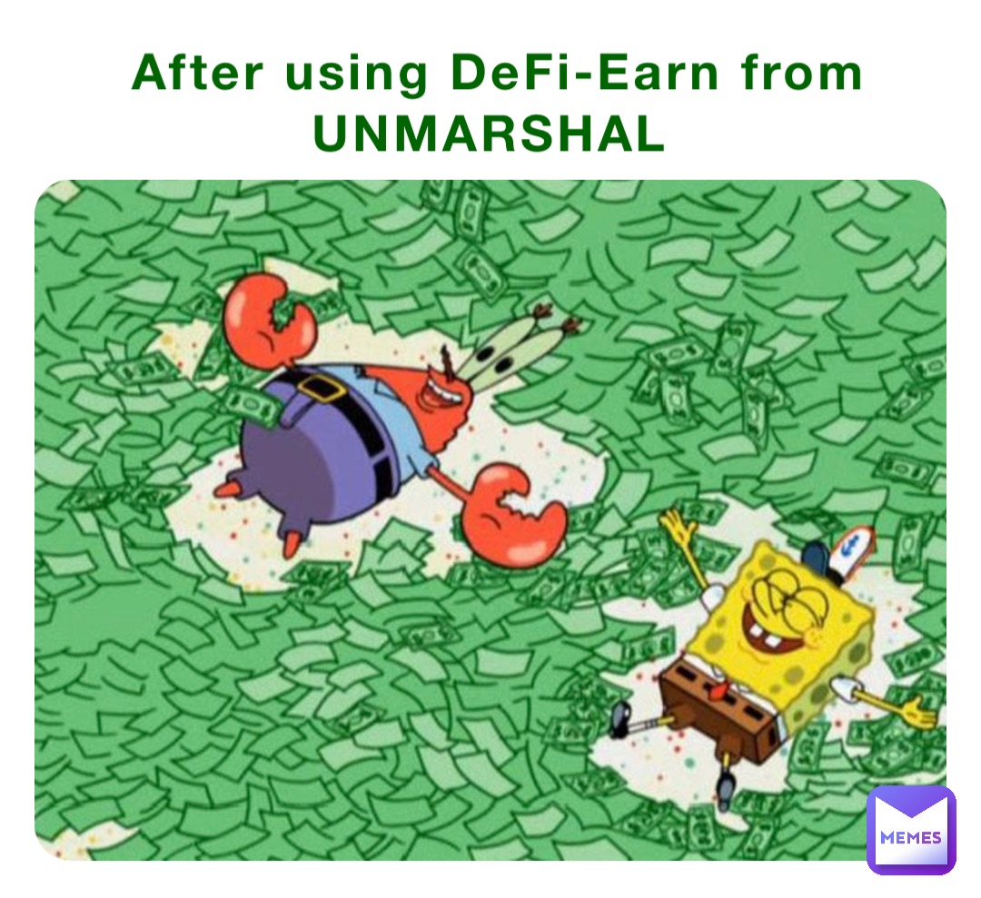 After using DeFi-Earn from UNMARSHAL