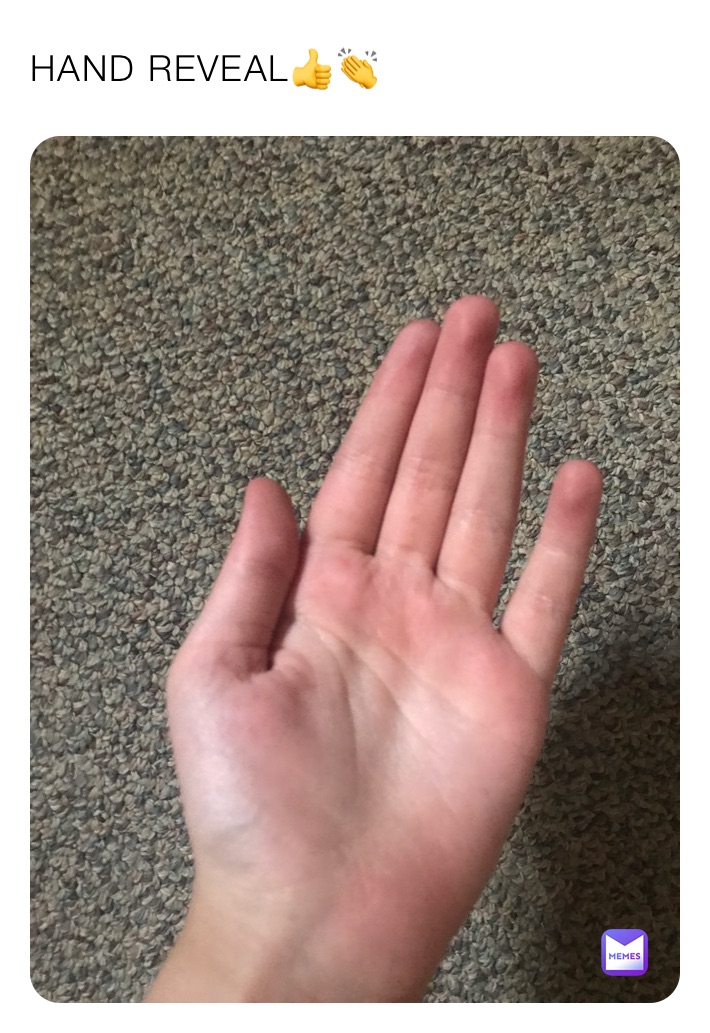 HAND REVEAL👍👏