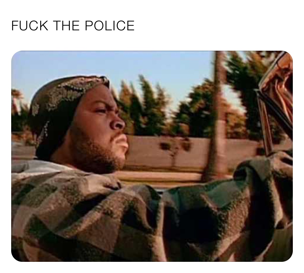 FUCK THE POLICE