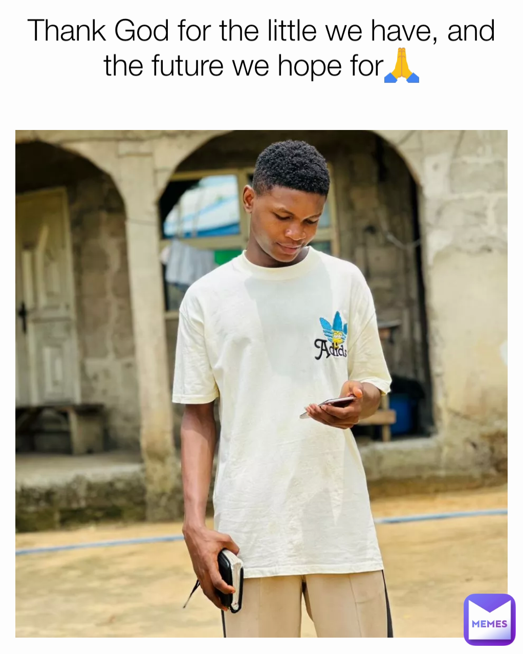 Thank God for the little we have, and the future we hope for🙏
